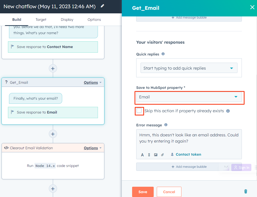 Save to HubSpot property. Choose Email from the dropdown. Uncheck the box that says Skip this action if property already exists and Save.